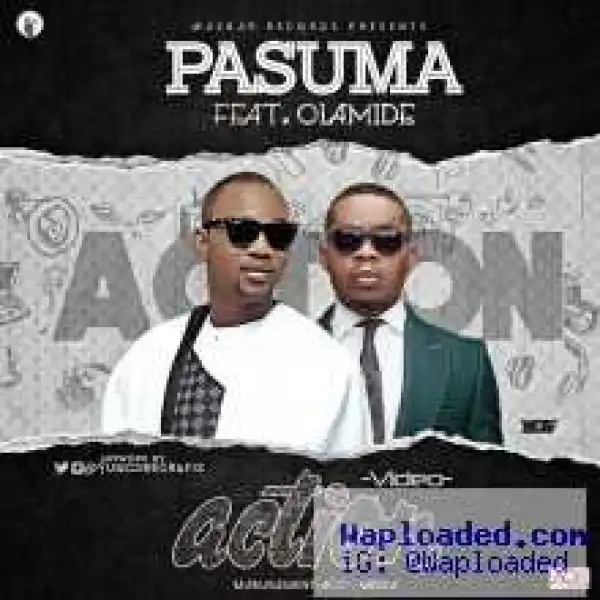 Pasuma - ACTION (prod. By Pheelz) ft. Olamide